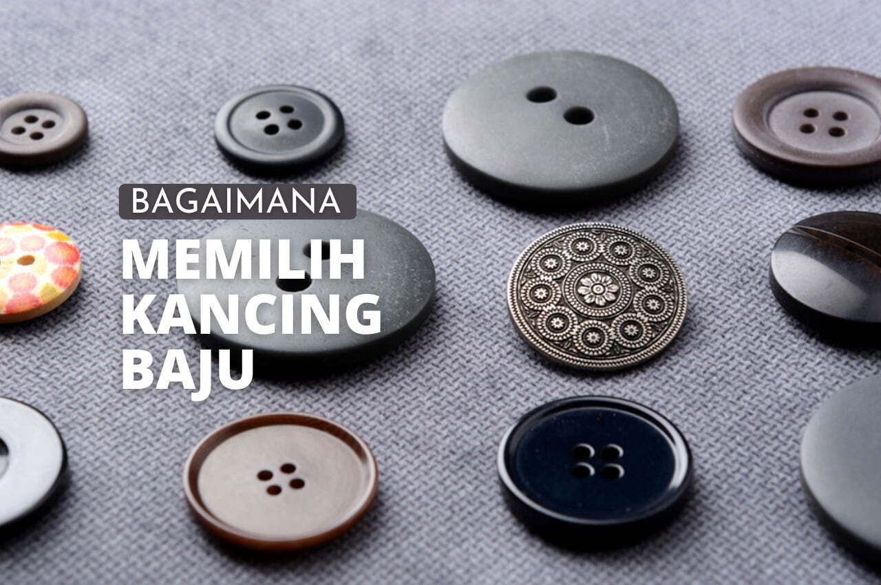 7 Variasi Kancing Baju Lengkap Dengan Tutorial Menjahit Yang Mudah Dipahami 7 Variasi Kancing Baju Lengkap Dengan Tutorial Menjahit Yang Mudah Dipahami